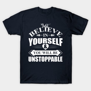 Believe In Yourself T-Shirt